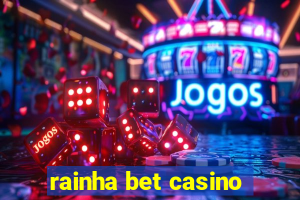 rainha bet casino