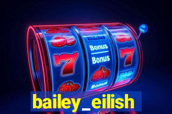 bailey_eilish