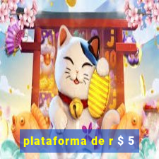 plataforma de r $ 5