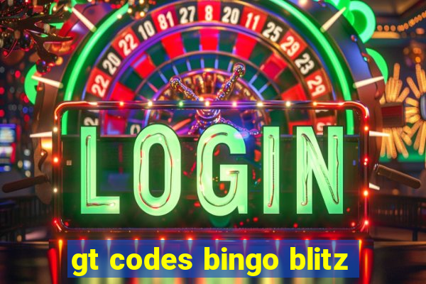 gt codes bingo blitz