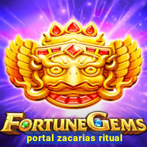 portal zacarias ritual