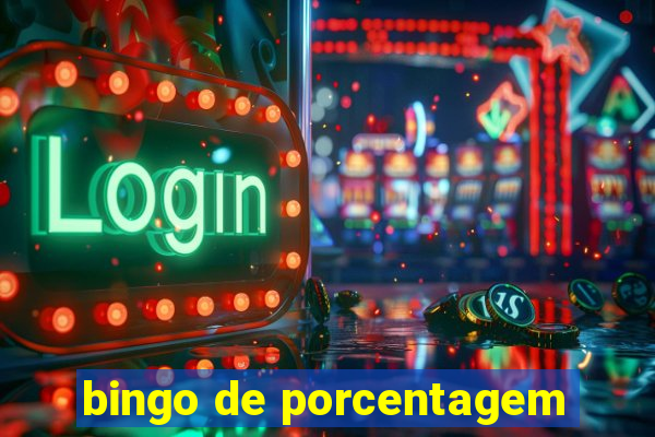 bingo de porcentagem