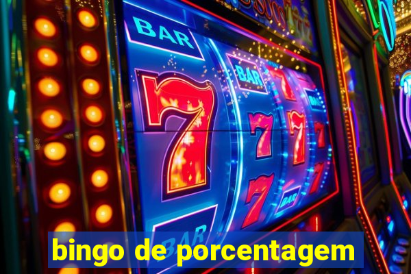 bingo de porcentagem