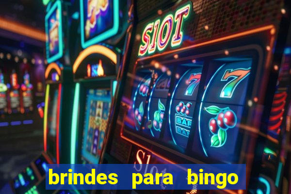 brindes para bingo de empresa