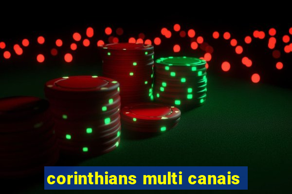 corinthians multi canais