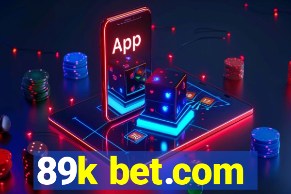 89k bet.com