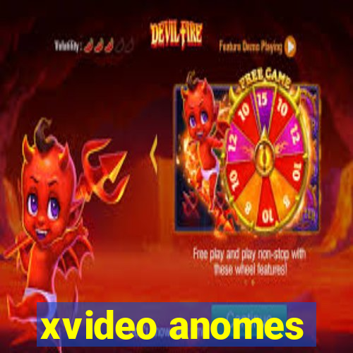 xvideo anomes