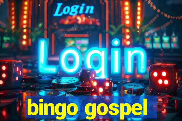 bingo gospel