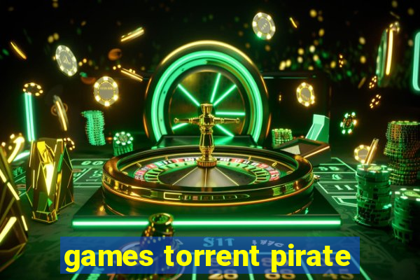 games torrent pirate