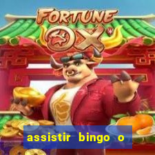 assistir bingo o rei das manhas filme completo dublado