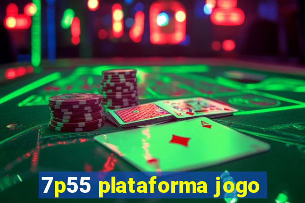 7p55 plataforma jogo