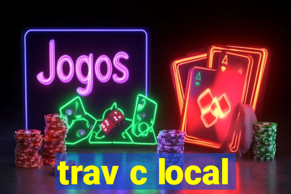 trav c local