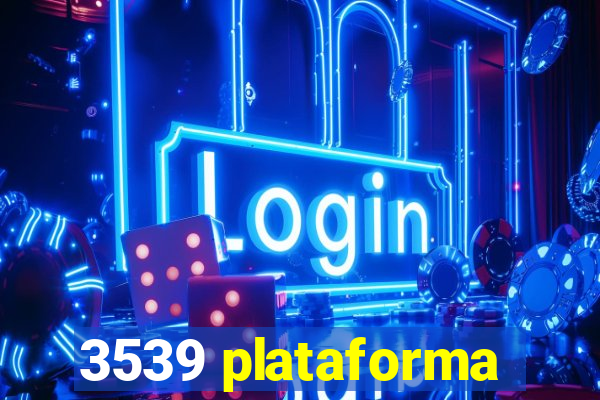 3539 plataforma