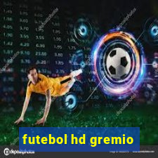 futebol hd gremio