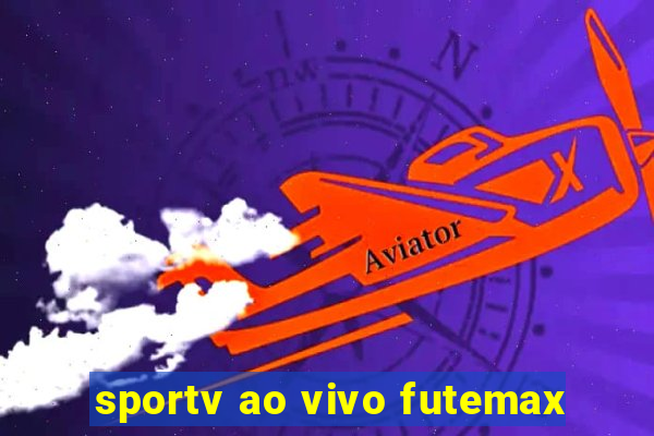 sportv ao vivo futemax