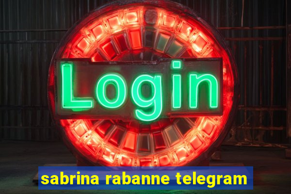 sabrina rabanne telegram