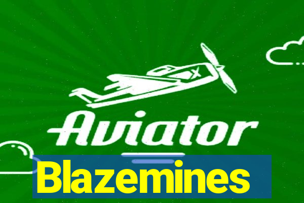 Blazemines