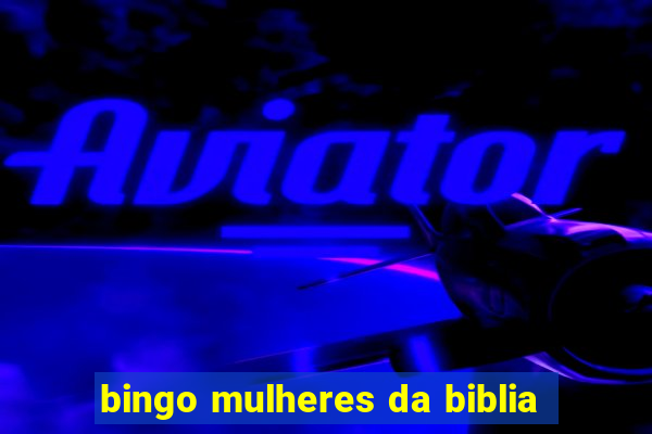 bingo mulheres da biblia