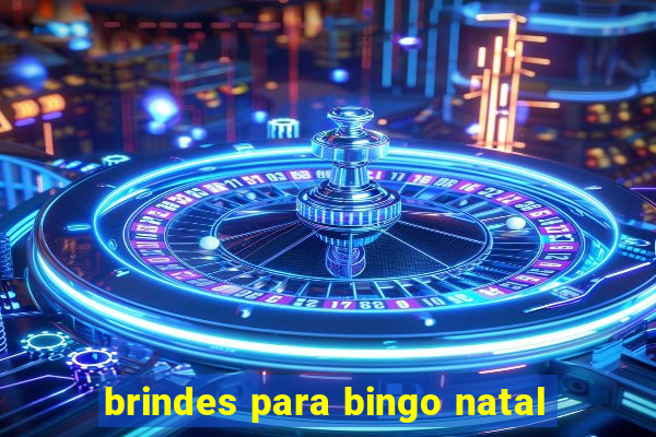 brindes para bingo natal