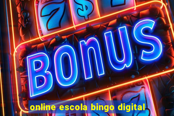 online escola bingo digital