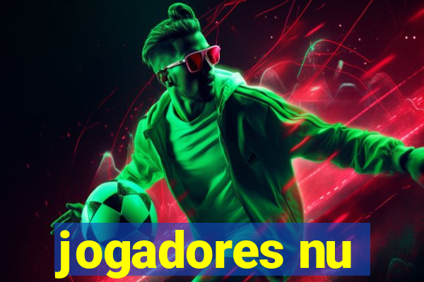 jogadores nu