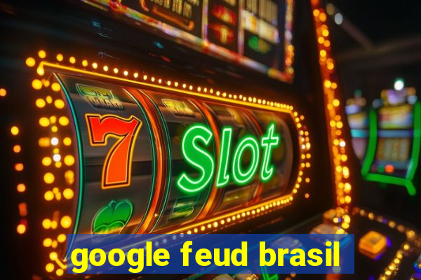 google feud brasil